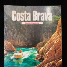 Libros de segunda mano: COSTA BRAVA, J.PUIG FERRAN, A.CAMPAÑA AÑO 1980, 20X13CMS,112PAGS, MUY ILUSTRADO