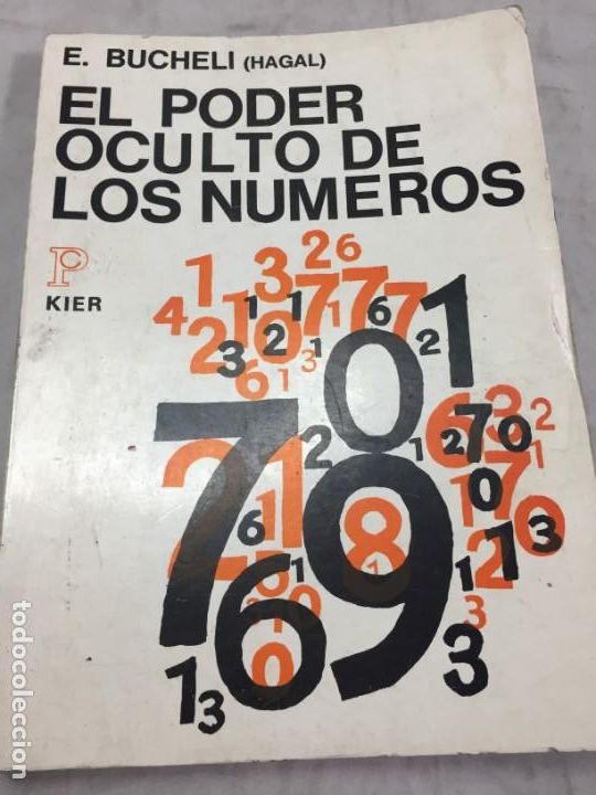 Libros de segunda mano: EL PODER OCULTO DE LOS NUMEROS, E. Buchelli (Hagal) - KIER - Argentina - 1973 - Foto 1