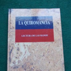 Libros de segunda mano: LA QUIROMANCIA LECTURA DE MANOS. Lote 207157942