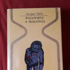 Libros de segunda mano: PASAPORTE A MAGONIA. JACQUES VALLEE. EXCEPCIONAL ESTADO. PRIMERA EDICIÓN. OTROS MUNDOS.. Lote 247721350