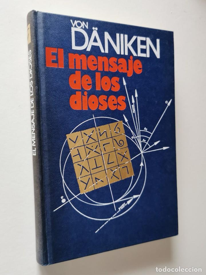 Libros de segunda mano: EL MENSAJE DE LOS DIOSES (VON D&Auml;NIKEN) - Foto 1