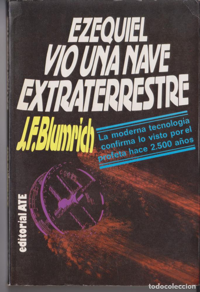 Libros de segunda mano: Ezequiel vio una nave Extraterrestre de J. F. Blumrich (Editorial ATE, 1979) - Foto 1 - 212248926