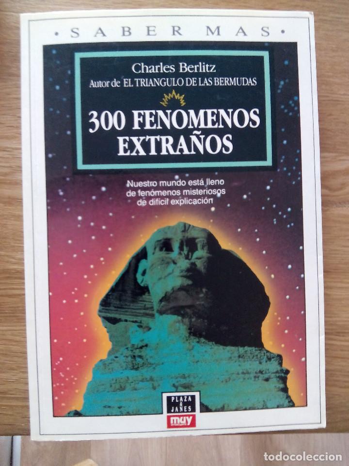 Libros de segunda mano: Trescientos fen&oacute;menos extra&ntilde;os / Berlitz, Charles - Foto 1