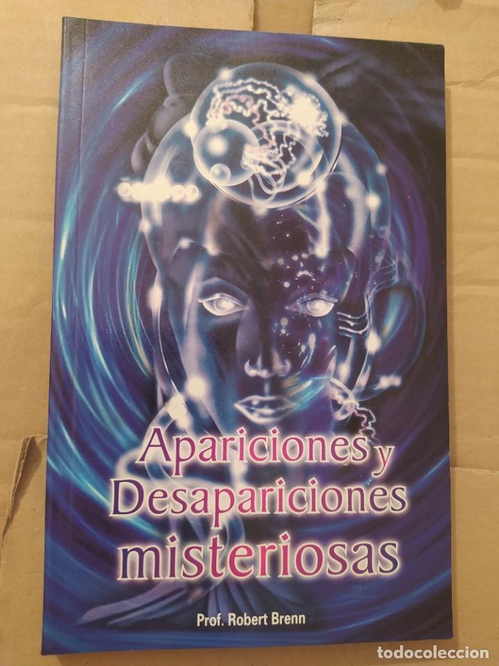 Libros de segunda mano: APARICIONES Y DESAPARICIONES MISTERIOSAS. DR ROBERT BRENN - Foto 1