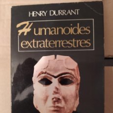 Libros de segunda mano: HUMANOIDES EXTRATERRESTRES HENRY DURRANT DESCATALOGADO