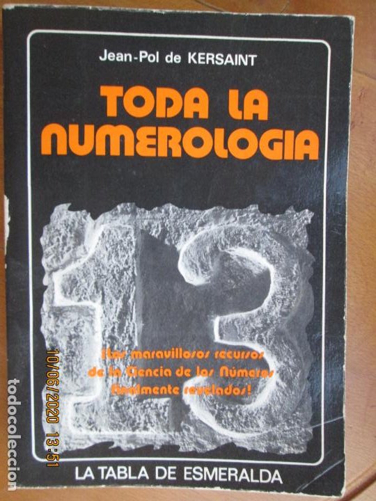 TODA LA NUMEROLOGIA - JEAN- POL- DE KERSAINT- LA TABLA ESMERALDA -1984 EDAF (Libros de Segunda Mano - Parapsicología y Esoterismo - Numerología y Quiromancia)
