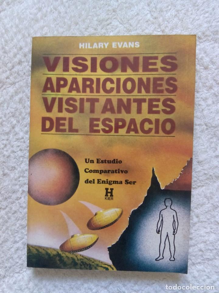 Libros de segunda mano: VISIONES, APARICIONES, VISITANTES DEL ESPACIO / HILARY EVANS - Foto 1