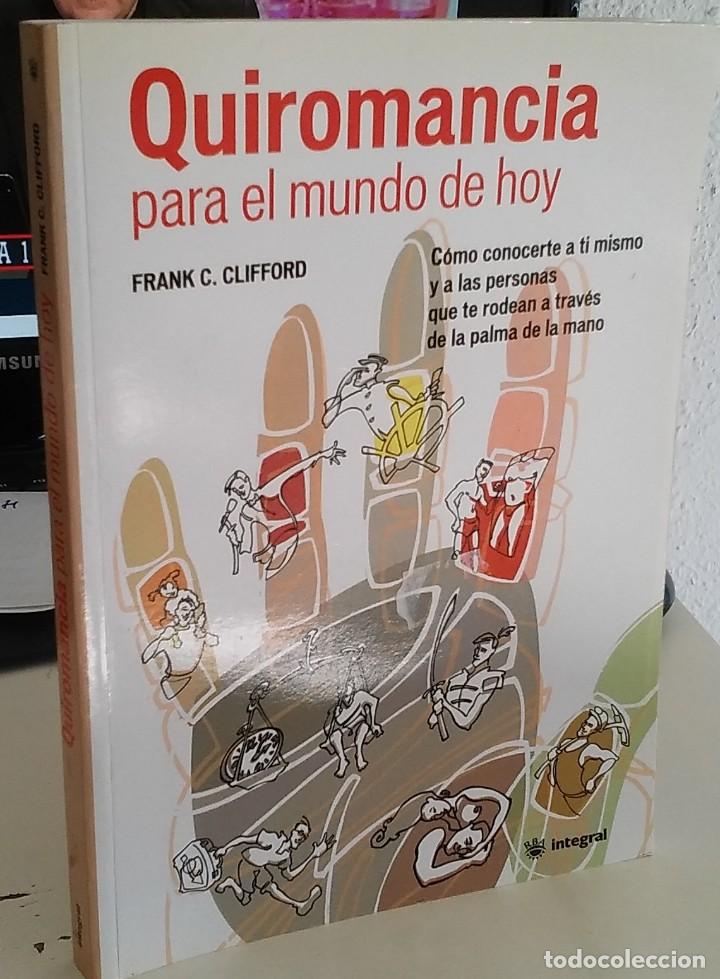 Libros de segunda mano: QUIROMANCIA PARA EL MUNDO DE HOY - CLIFFORD, FRANK C. - Foto 1 - 224044652