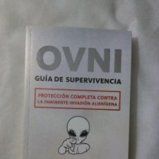 Libros de segunda mano: OVNI. GUÍA DE SUPERVIVENCIA / RAFA INFANTES. Lote 229401605