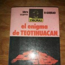Libros de segunda mano: EL ENIGMA DE TEHOTIHUACAN. PEDRO GUIRAO. MISTERIO. Lote 230205740