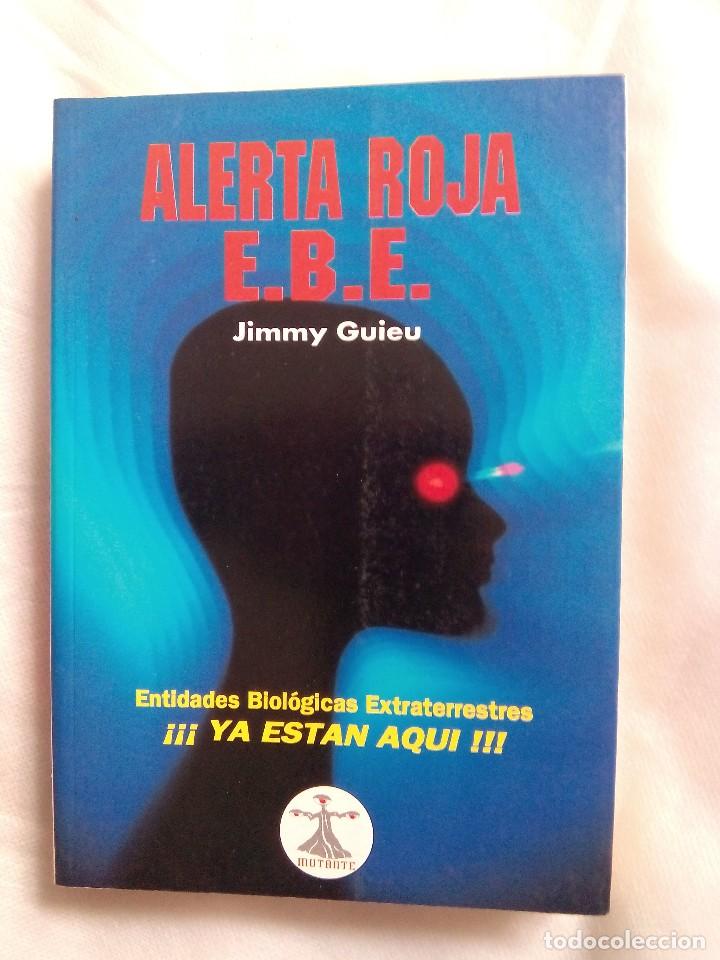 Libros de segunda mano: ALERTA ROJA E.B.E. / JIMMY GUIEU - Foto 1
