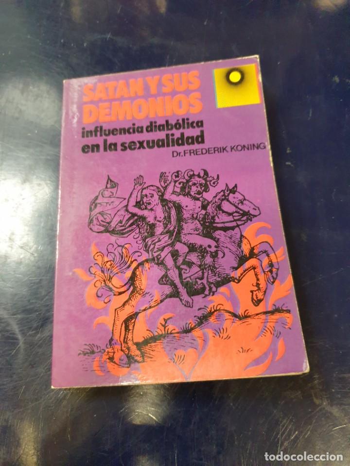 Libros de segunda mano: Sat&aacute;n y sus demonios Frederik Koning - Foto 1