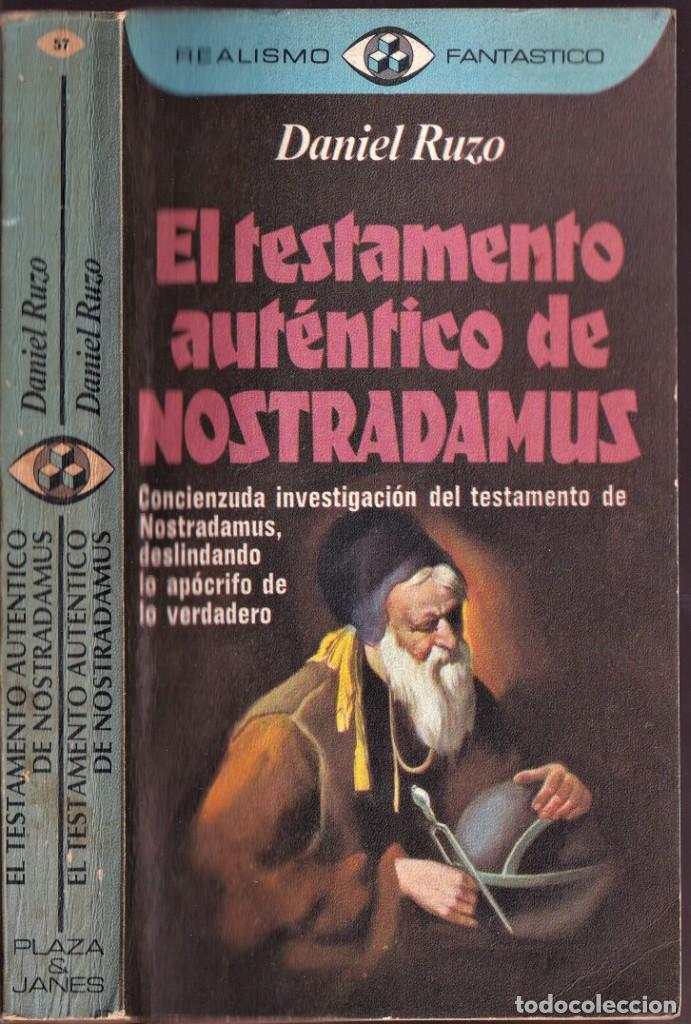 Libros de segunda mano: EL TESTAMENTO AUTENTICO DE NOSTRA DAMUS - DANIEL RUZO - REALISMO FANTÁSTICO - PLAZA JANÉS 1975 - Foto 1 - 249004060