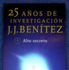 Libros de segunda mano: ALTO SECRETO (25 AÑOS DE INVESTIGACIÓN, 5) - EDITORIAL PLANETA. Lote 274020443