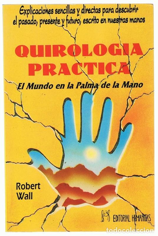 Libros de segunda mano: QUIROLOGIA PRACTICA ROBERT WALL - Foto 1