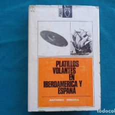 Libros de segunda mano: PLATILLOS VOLANTES EN IBEROAMERICA Y ESPAÑA, ANTONIO RIBERA.. 1969. Lote 274526638