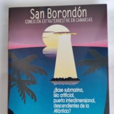 Libros de segunda mano: SAN BORONDON CONEXIÓN EXTRATERRESTRE EN CANARIAS. Lote 276691268