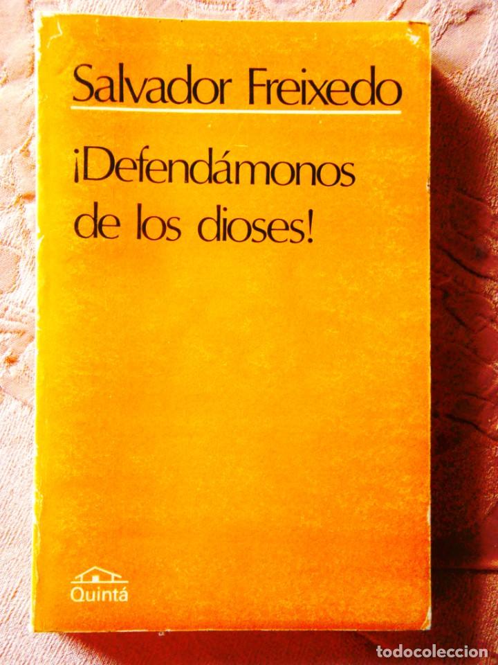 Libros de segunda mano: SALVADOR FREIXEDO: &iexcl;DEFEND&Aacute;MONOS DE LOS DIOSES! - Foto 1
