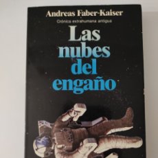 Libros de segunda mano: ANDREAS FABER KAISER. LAS NUBES DEL ENGAÑO. 1° EDICIÓN MAYO 1984. Lote 297379793
