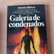 Libros de segunda mano: ANTONIO RIBERA ”GALERÍA DE CONDENADOS”.. Lote 298700148