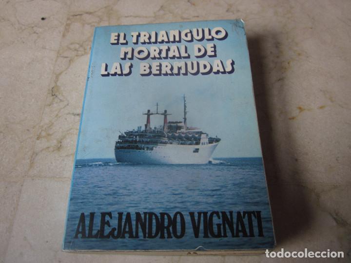Libros de segunda mano: ALEJANDRO VIGNATI - EL TRIANGULO MORTAL DE LAS BERMUDAS - A.T.E. 1975 - Foto 1