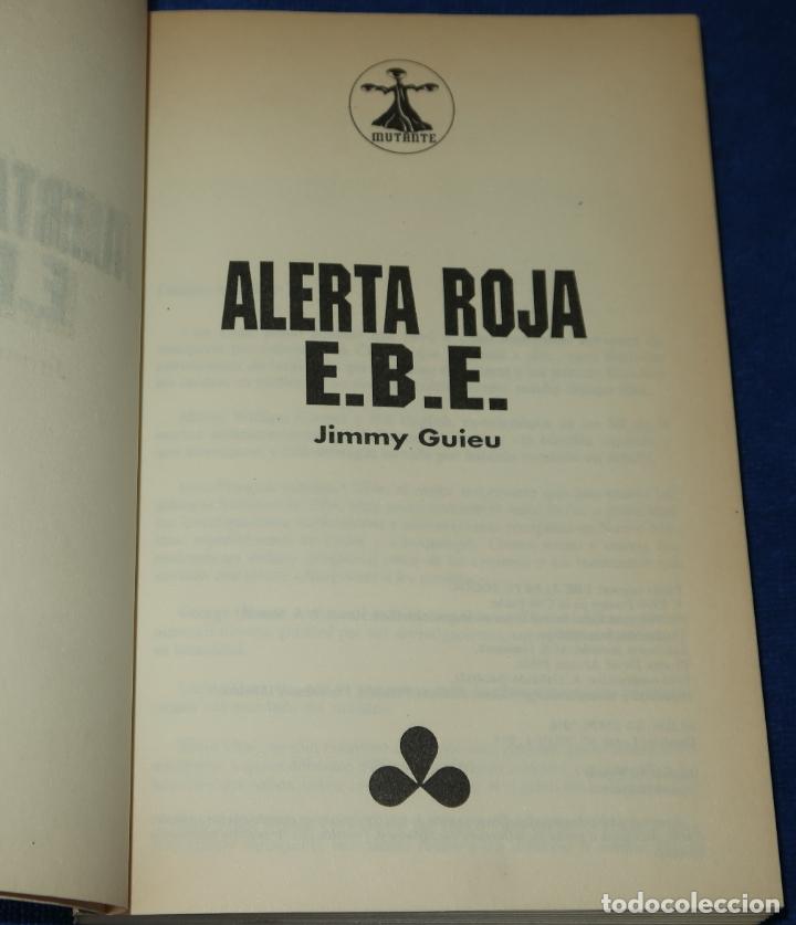 Libros de segunda mano: Alerta Roja E.B.E. - Jimmy Guieu - Mutante (1991) - Foto 2