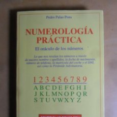 Libros de segunda mano: NUMEROLOGIA PRACTICA, EL ORACULO DE LOS NUMEROS - PEDRO PALAO PONS - ED. KARMA. 7 - 1999. Lote 304922908