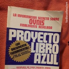 Libros de segunda mano: PROYECTO LIBRO AZUL, DE BRAD STEIGER. CON 32 PÁGINAS DE FOTOS OFICIALES