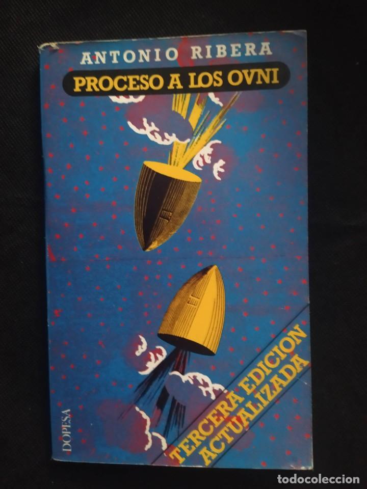 Libros de segunda mano: PROCESO A LOS OVNI - ANTONIO RIBERA - Foto 1