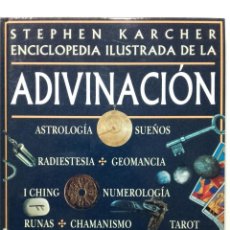Libros de segunda mano: ENCICLOPEDIA ILUSTRADA DE LA ADIVINACIÓN - STEPHEN KARCHER - ED. GRIJALBO - 1999. Lote 311479663