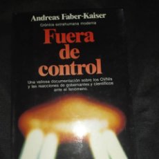 Libros de segunda mano: FUERA DE CONTROL - ANDREAS FABER-KAISER. Lote 313243173