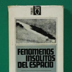Libros de segunda mano: FENÓMENOS INSÓLITOS DEL ESPACIO. JACQUES VALLÉE Y JANINE VALLÉE. EDITORIAL POMAIRE. 1967. Lote 314201748