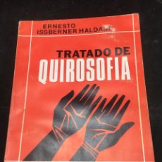 Libros de segunda mano: TRATADO DE QUIROSOFIA. ERNESTO ISSBERNER HALDANE. EDITORIAL KIER 1975. ILUSTRADO