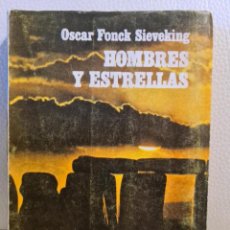 Libros de segunda mano: LIBRO ÚNICO - HOMBRES Y ESTRELLAS - OSCAR FONCK SIEVEKING - OVNIS - UFOLOGÍA - EXTRATERRESTRES. Lote 324900553