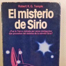 Libros de segunda mano: EL MISTERIO DE SIRIO - ROBERT K.G. TEMPLE - ENIGMAS - UFOLOGÍA - OVNIS - EXTRATERRESTRES. Lote 324902388