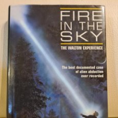 Libros de segunda mano: LIBRO ORIGINAL EN INGLES - FIRE IN THE SKY (FUEGO EN EL CIELO) DE TRAVIS WALTON - OVNIS - ABDUCIONES. Lote 334738358