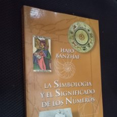 Libros de segunda mano: LA SIMBOLOGÍA Y EL SIGNIFICADO DE LOS NÚMEROS HAJO BANZHAF PUBLICADO POR EDAF, 2007