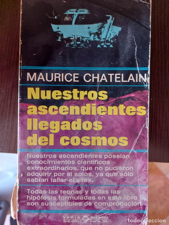 Libros de segunda mano: NUESTROS ASCENDIENTES LLEGADOS DEL COSMOS - MAURICE CHATELAIN - Foto 1