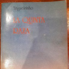 Libros de segunda mano: LA QUINTA RAZA, TRIGUEIRINHO.. Lote 350208404
