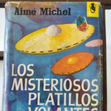 Libros de segunda mano: LOS MISTERIOSOS PLATILLOS VOLANTES/ AIMÉ MICHEL/ POMAIRE, 1964. Lote 352968529