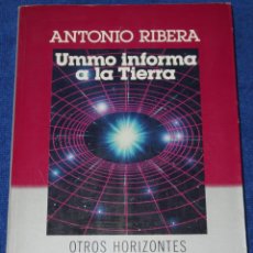 Libros de segunda mano: UMMO INFORMA A LA TIERRA - OTROS HORIZONTES - ANTONIO RIBERA - PLAZA & JANÉS - 1ª EDICIÓN (1987). Lote 354484298