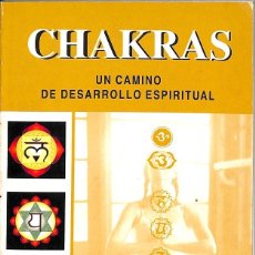 Libros de segunda mano: CHAKRAS. UN CAMINO DE DESARROLLO ESPIRITUAL. Lote 361906390