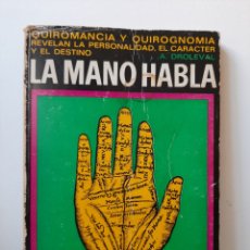 Libros de segunda mano: LA MANO HABLA. A.DROLEVAL. Lote 362621290
