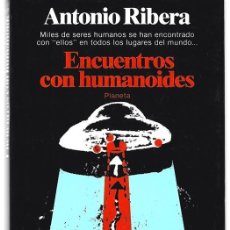 Libros de segunda mano: ENCUENTROS CON HUMANOIDES ANTONIO RIBERA