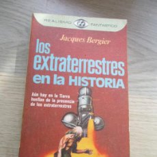 Libros de segunda mano: LOS EXTRATERRESTRES EN LA HISTORIA, JACQUES BERGIER-1976-PLAZA&JANES