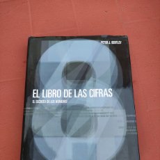 Libros de segunda mano: EL LIBRO DE LAS CIFRAS - EL SECRETO DE LOS NUMEROS - PETER J. BENTLEY 2008 - 272P. 25X20 COMO NUEVO