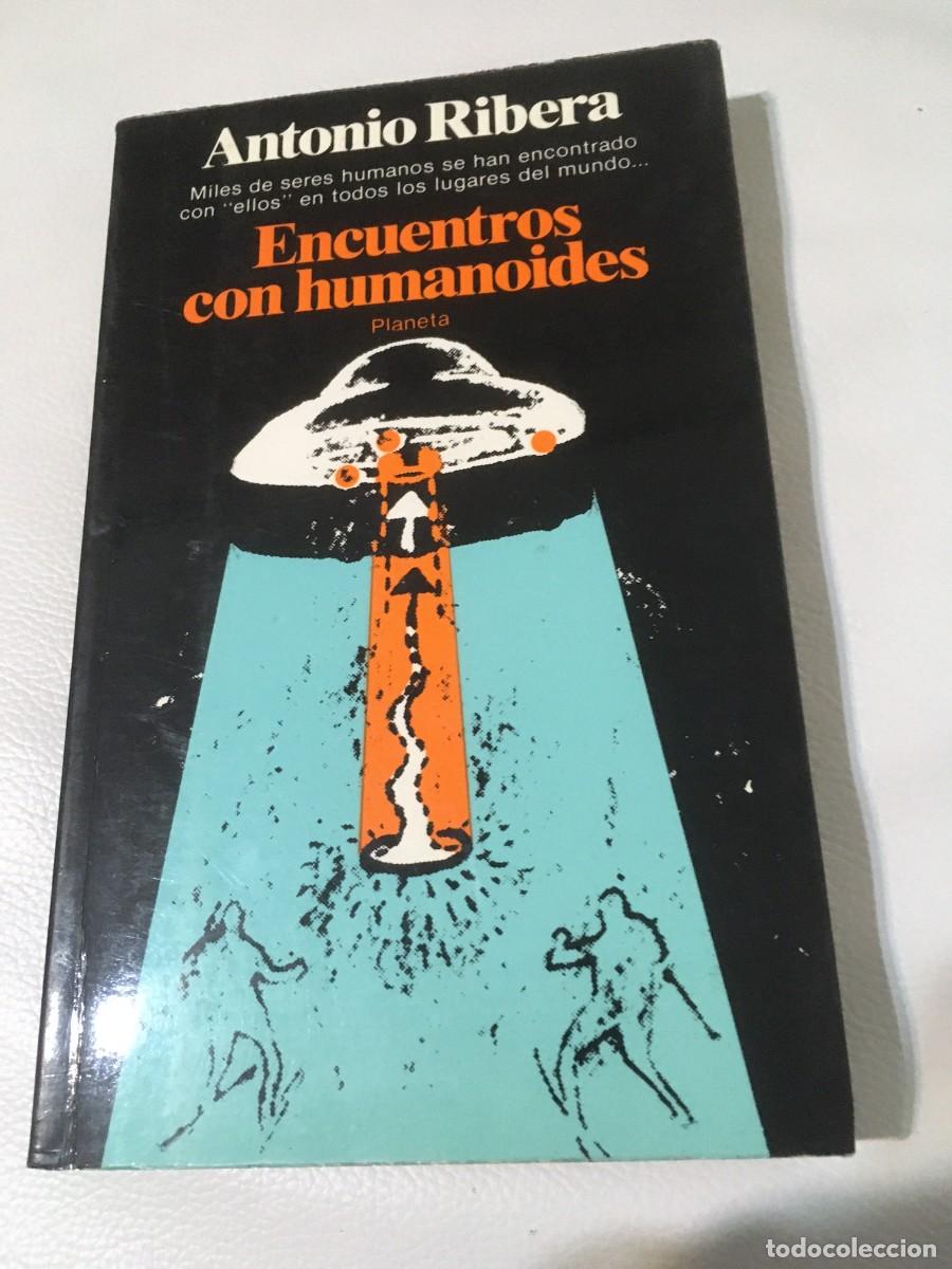 Libros de segunda mano: ENCUENTROS CON HUMANOIDES. ANTONIO RIBERA. - Foto 1
