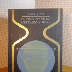 Libros de segunda mano: LIBRO EL MUNDO DE LO ULTRASENSORIAL DE HANS HERLIN DE OTROS MUNDOS. Lote 380198404