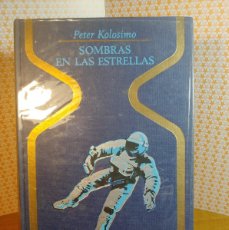 Libros de segunda mano: LIBRO SOMBRAS EN LAS ESTRELLAS DE PETER KOLOSIMO DE OTROS MUNDOS. Lote 380219574