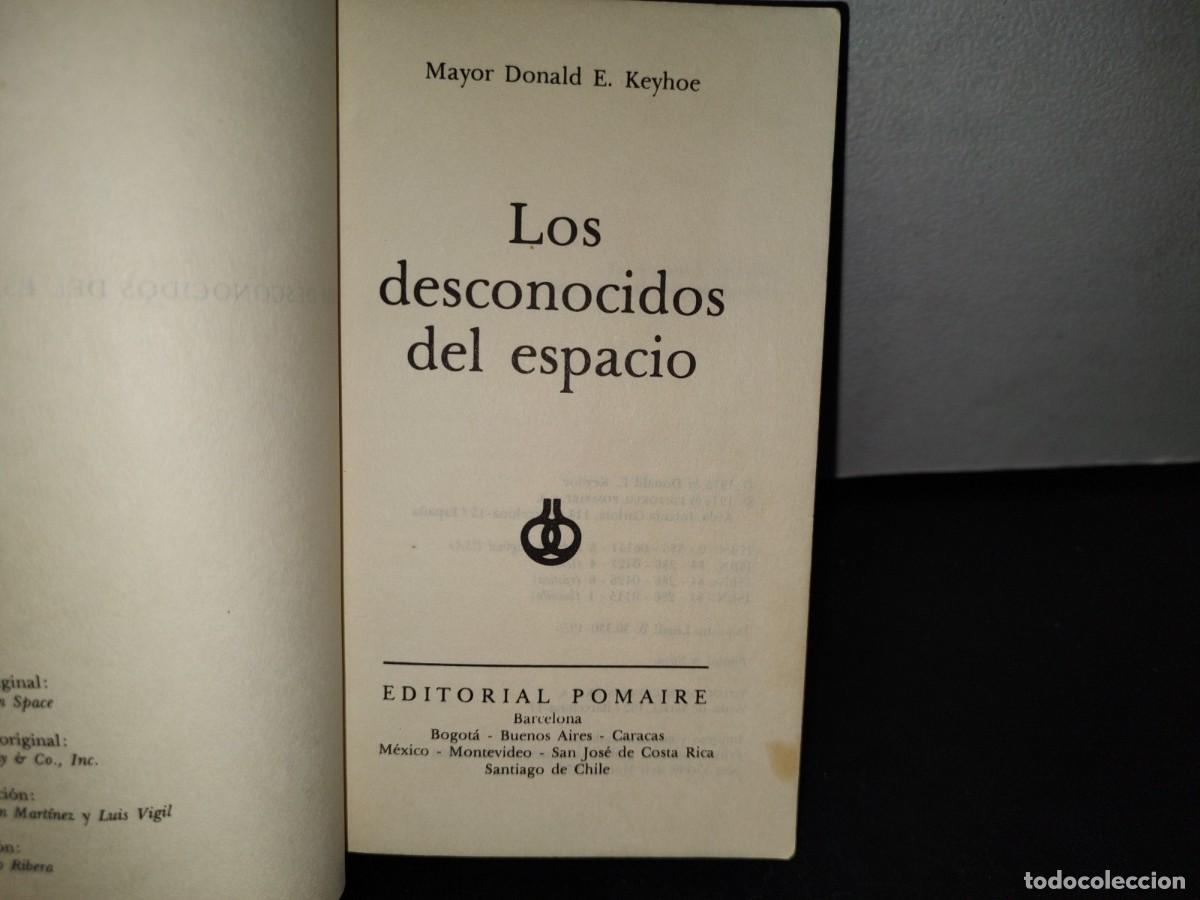 Libros de segunda mano: 56- LOS DESCONOCIDOS DEL ESPACIO - MAYOR DONALD E. KEYHOE - 1976 - Foto 4